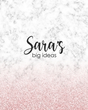 Paperback Sara's Big Ideas: Personalized Notebook - 8x10 Lined Women's Journal Book