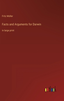 Hardcover Facts and Arguments for Darwin: in large print Book