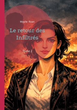 Paperback Le retour des Infiltrés: Tome 2 [French] Book