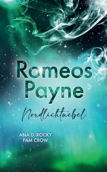 Paperback Romeos Payne: Nordlichtnebel [German] Book