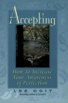 Paperback Accepting: How to Increase Your Awareness of Perfection Book