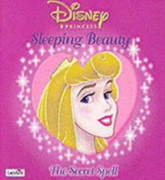 Hardcover Disney Princess Sleeping Beauty - The Secret Spell Book