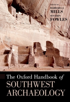 Hardcover The Oxford Handbook of Southwest Archaeology Book