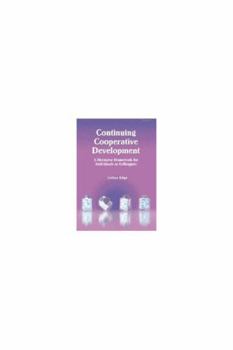 Paperback Continuing Cooperative Development: A Discourse Framework for Individuals as Colleagues Book