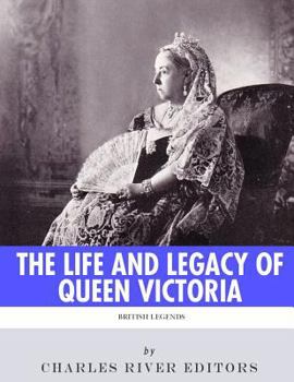 Paperback British Legends: The Life and Legacy of Queen Victoria Book
