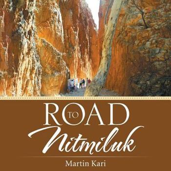 Paperback Road to Nitmiluk Book