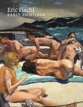 Hardcover Eric Fischl: Early Paintings Book