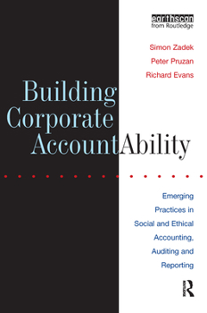 Paperback Building Corporate Accountability: Emerging Practice in Social and Ethical Accounting and Auditing Book