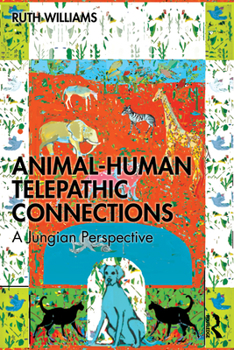 Paperback Animal-Human Telepathic Connections: A Jungian Perspective Book