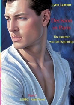Paperback Decision in Paris: The summer was just beginning! Book