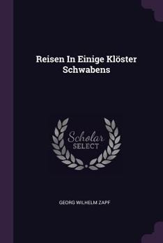 Paperback Reisen In Einige Klöster Schwabens Book