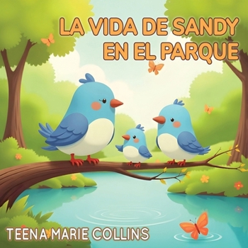 Paperback La vida de Sandy en el parque [Spanish] Book