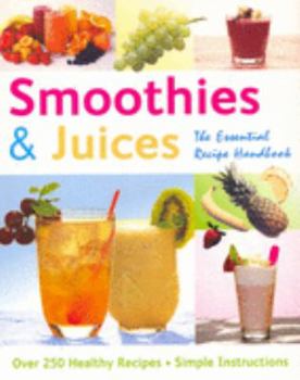 Paperback Smoothies & Juices - The Essential Recipe Handbook Book