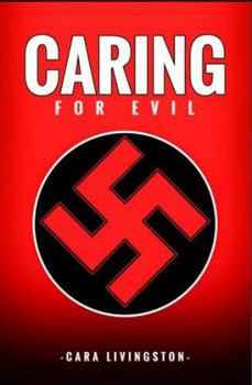 Paperback Caring for Evil Book
