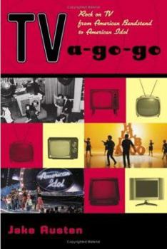 Paperback Tv-A-Go-Go: Rock on TV from American Bandstand to American Idol Book