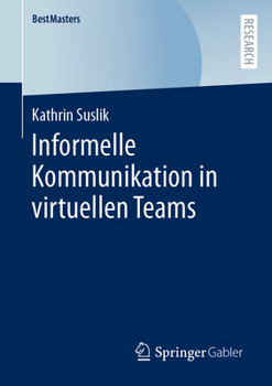 Paperback Informelle Kommunikation in Virtuellen Teams [German] Book