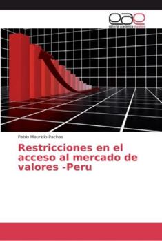 Paperback Restricciones en el acceso al mercado de valores -Peru [Spanish] Book