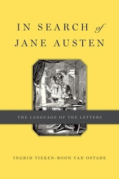 Hardcover In Search of Jane Austen: The Language of the Letters Book