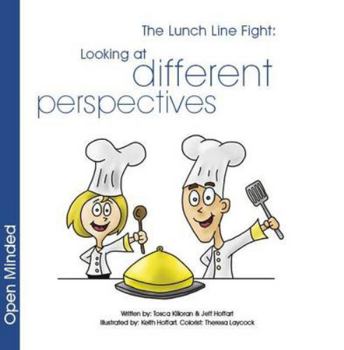 Paperback The Lunch Line Fight: Looking at Different Perspectives Book