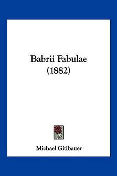 Paperback Babrii Fabulae (1882) [German] Book