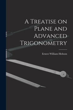 Paperback A Treatise on Plane and Advanced Trigonometry Book