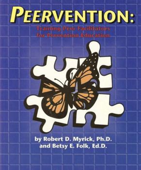 Paperback Peervention: Training Peer Facilitators for Prevention Education: Student Handbook Book