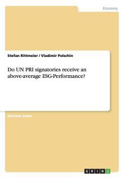 Paperback Do UN PRI signatories receive an above-average ESG-Performance? Book