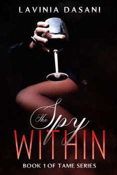 Paperback The Spy Within: Book 1 of Tame Series Book