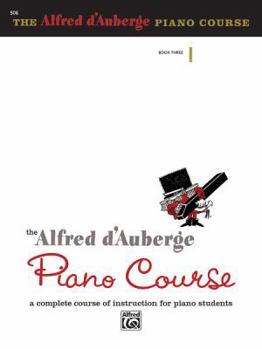 Paperback Alfred d'Auberge Piano Course Lesson Book, Bk 3: A Complete Course of Instruction for Piano Students Book