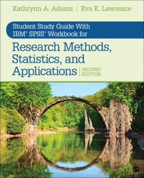 Paperback Student Study Guide with Ibm(r) Spss(r) Workbook for Research Methods, Statistics, and Applications 2e Book