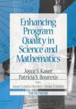 Paperback Enhancing Program Quality in Science and Mathematics Book