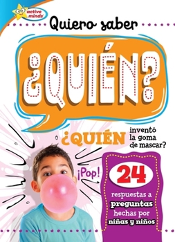 Library Binding Quiero Saber ¿Quién? (Kids Ask Who?) [Spanish] Book