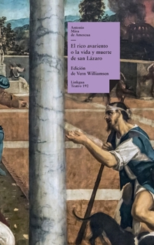 El rico avariento, o la vida y muerte de san Lázaro (Teatro) (Spanish Edition)