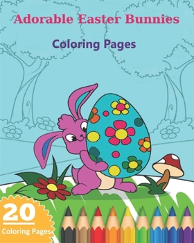 Paperback Adorable Easter Bunnies Coloring Pages Book