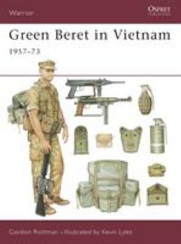 Green Beret in Vietnam 1957-73 - Book #28 of the Osprey Warrior