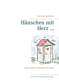 Paperback H?uschen mit Herz ...: und andere Kurzgeschichten [German] Book