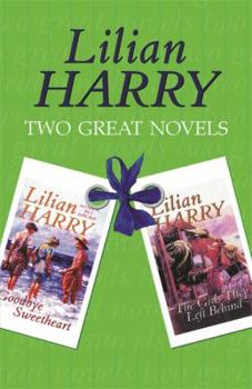 Goodbye Sweetheart and The Girls They Left Behind: Two Great Novels