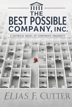 Paperback The Best Possible Company, Inc.: A Corporate Novel Book