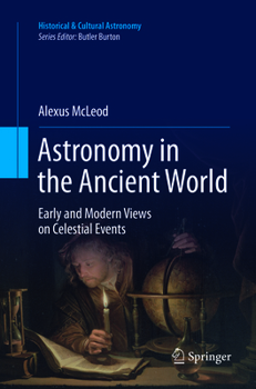 Paperback Astronomy in the Ancient World: Early and Modern Views on Celestial Events Book