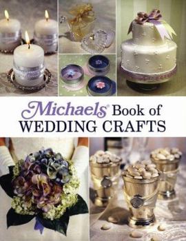 Hardcover Michaels Book of Wedding Crafts Book