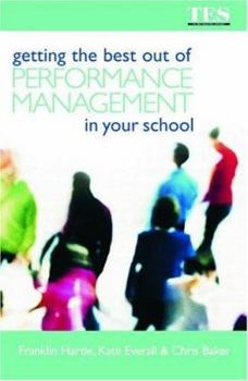 Paperback Getting the Best Out of Performance Management in Your School Book