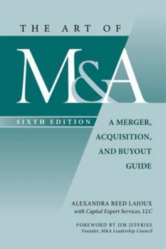 Hardcover The Art of M&a, Sixth Edition: A Merger, Acquisition, and Buyout Guide Book