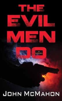 Library Binding The Evil Men Do [Large Print] Book