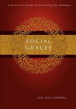 Paperback Social Graces: A Practical Guide to Surviving the Holidays Book