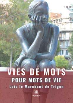 Paperback Vies de mots pour mots de vie [French] Book