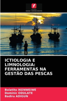 Paperback Ictiologia E Limnologia: Ferramentas Na Gestão Das Pescas [Portuguese] Book