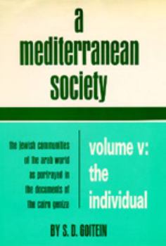 Hardcover A Mediterranean Society, Volume V: The Jewish Communities of the Arab World as Portrayed in the Documents of the Cairo Geniza, the Individual Book