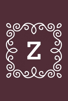 Z: monogram initial Letter Z - Personalized Initial Monogram Letter Z  College Ruled Notebook - 6 x 9 inch Pocket Size: Cute Alphabet Vintage ...