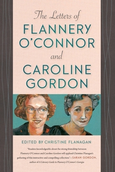 Paperback The Letters of Flannery O'Connor and Caroline Gordon Book