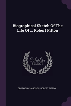 Paperback Biographical Sketch Of The Life Of ... Robert Fitton Book